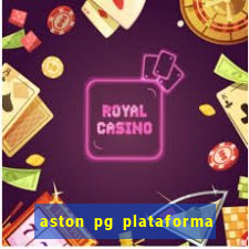 aston pg plataforma de jogos